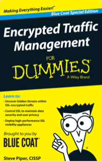 Encrypted Traffic Management for Dummies